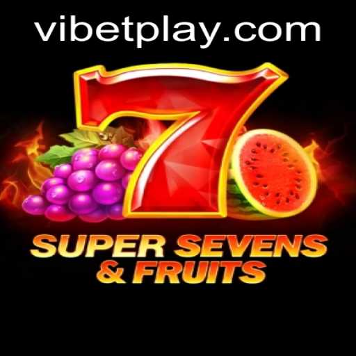 Discover the Thrilling World of 7SuperSevensFruits with ViBet
