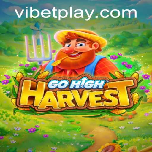 Unveiling GoHighHarvest: A New Era in Gaming with ViBet Features