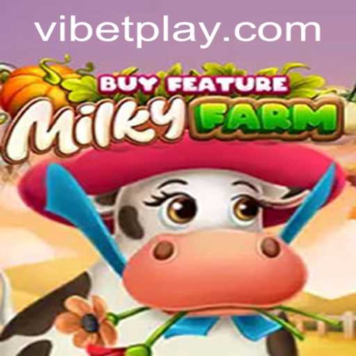 Exploring the Exciting World of MilkyFarmBuyFeature: A Unique Gaming Experience with ViBet