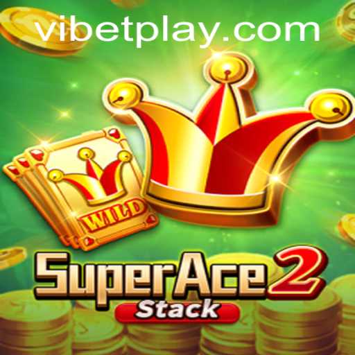 Unveiling the Thrilling World of SuperAce2 and the Vibrant Flair of ViBet