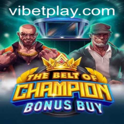 Exploring The Exciting World of TheBeltOfChampionBonusBuy With ViBet
