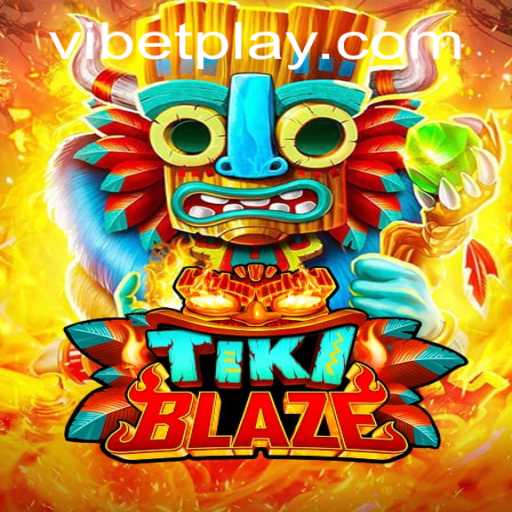 Discover the Exciting World of TikiBlaze: A Thrilling Journey with ViBet